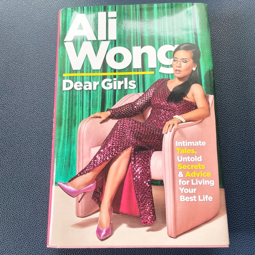 Dear Girls: Intimate Tales, Untold Secrets & Advice for Living Your Best Life